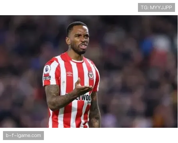 托尼续约布伦特福德，状态回升引领球队再续传奇