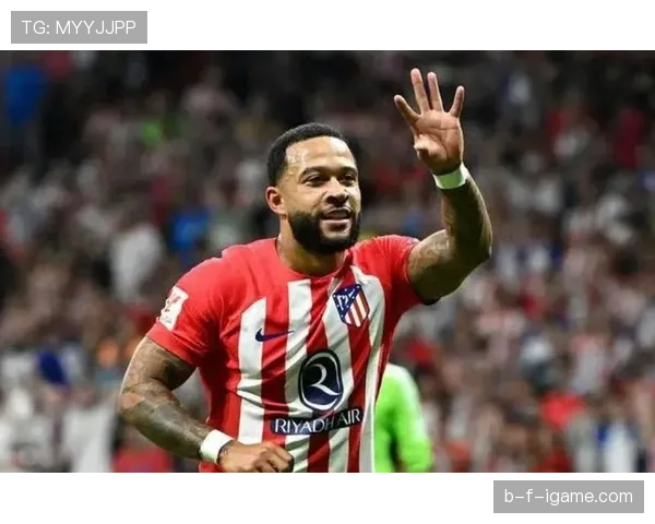 德佩状态火热助马竞冲击西甲冠军